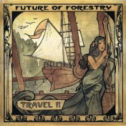 Future Of Forestry : Travel II